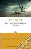 Breve storia delle religioni. Ediz. integrale libro