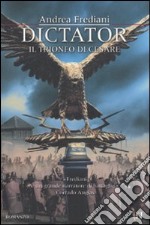 Dictator. Il trionfo di Cesare libro usato