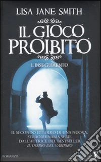 Il Gioco proibito. L'inseguimento libro