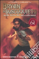 Bryan di Boscoquieto nella terra dei mezzidemoni libro