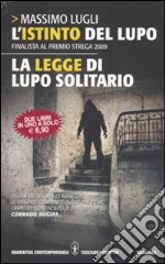 L'istinto del lupo­La legge di lupo solitario libro