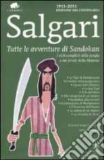 Tutte le avventure di Sandokan. Ediz. integrale libro