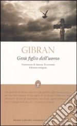 Gesù figlio dell'uomo. Ediz. integrale libro