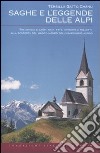 Saghe e leggende delle Alpi libro di Gatto Chanu Tersilla