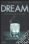 Dream. Cronache dell'incubo libro