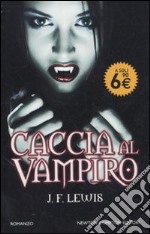 Caccia al vampiro libro