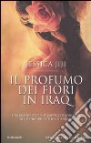 Il profumo dei fiori in Iraq libro