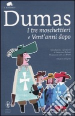 I tre moschettieri-Vent'anni dopo. Ediz. integrale libro