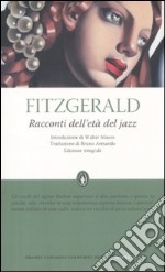 Racconti dell'età del jazz. Ediz. integrale libro