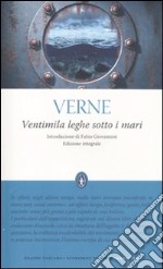 Ventimila leghe sotto i mari. Ediz. integrale libro