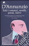 Tutti i romanzi, novelle, poesie, teatro libro