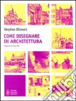 Come disegnare in architettura libro