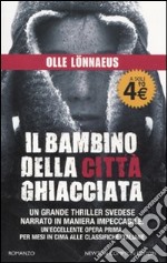 Il bambino della città ghiacciata libro