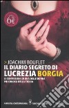 Il diario segreto di Lucrezia Borgia libro