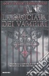 La crociata dei vampiri libro