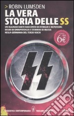 La vera storia delle SS libro