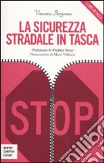 La sicurezza stradale in tasca libro