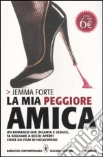 La mia peggiore amica libro