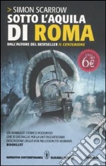 Sotto l'aquila di Roma libro