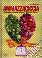 Ammazzaciccia libro