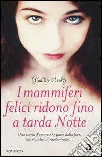I mammiferi felici ridono fino a tarda notte