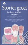 Storici greci. Erodoto, Tucidide, Senofonte. Ediz. integrale libro