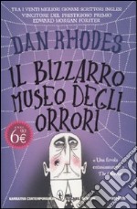 Il bizzarro museo degli orrori libro