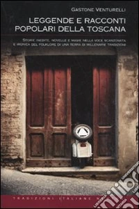Leggende e racconti popolari della Toscana