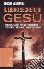 Il libro segreto di Gesù libro