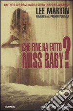 Che fine ha fatto Miss Baby? libro