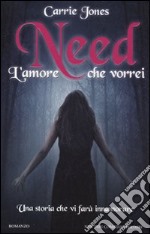 Need. L'amore che vorrei