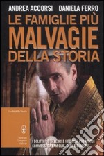 Le famiglie più malvagie della storia libro