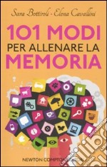 101 modi per allenare la memoria libro