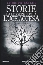 Storie da leggere con la luce accesa libro