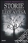 Storie da leggere con la luce accesa libro