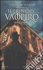 Il principe vampiro. Magia nera libro