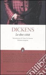 Le due città. Ediz. integrale libro