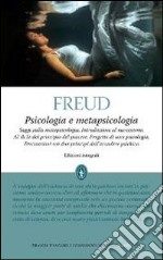 Psicologia e metapsicologia. Ediz. integrale libro