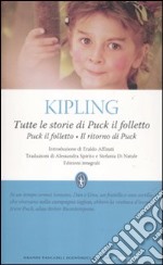 Tutte le storie di Puck il folletto: Puck il folletto-Il ritorno di Puck. Ediz. integrale libro