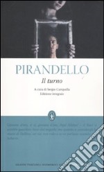 Il turno. Ediz. integrale libro