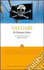 Il Corsaro Nero. Ediz. integrale libro