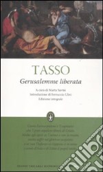 Gerusalemme liberata. Ediz. integrale libro