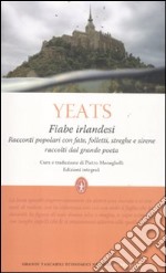 Fiabe irlandesi. Ediz. integrale libro