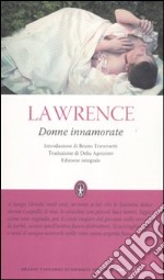 Donne innamorate. Ediz. integrale libro