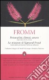 Personalità, libertà e amore. Intervista con R. I. Evans-La missione di Sigmund Freud. Analisi della personalità e della sua influenza. Ediz. integrale libro