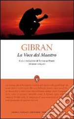 La voce del maestro. Ediz. integrale libro