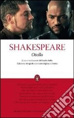 Otello. Testo inglese a fronte. Ediz. integrale libro