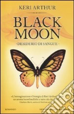 Desiderio di sangue. Black moon libro