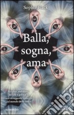 Balla; sogna; ama libro