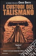 I custodi del talismano libro